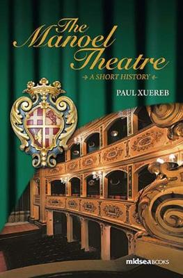 THE MANOEL THEATRE A SHORT HISTORY