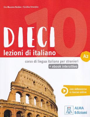DIECI LEZIONI DI ITALIANO A2 NEW EDITION