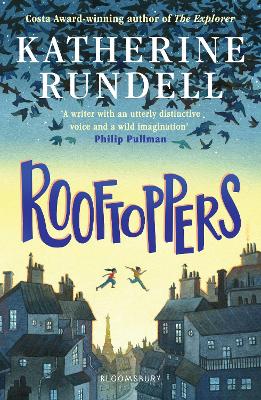 Rooftoppers: From The Author Of The Internationally Bestselling Phenomenon Impossible Creatures