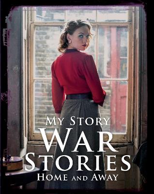War Stories: Home And Away