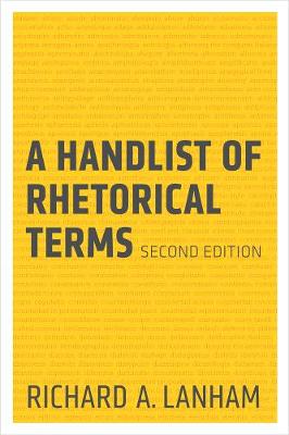 A HANDLIST OF RHETORICAL TERMS