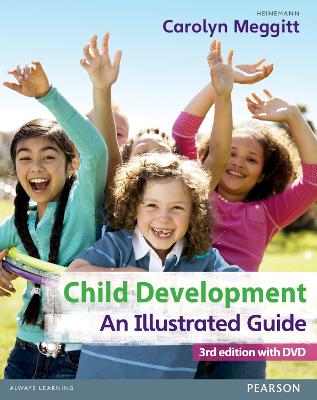CHILD DEVELOPMENT AN ILLUSTRATED GUIDE