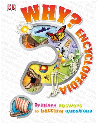 Why? Encyclopedia: Brilliant Answers To Baffling Questions