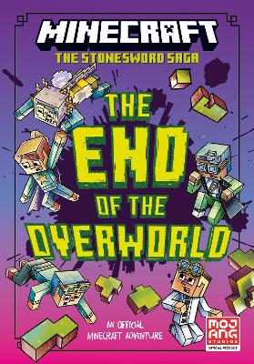 Minecraft: The End Of The Overworld! (Stonesword Saga, Book 6)