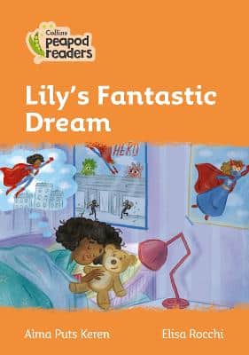 Lily's Fantastic Dream: Level 4 (Collins Peapod Readers)