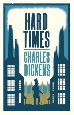 Hard Times: Annotated Edition (Alma Classics Evergreens)