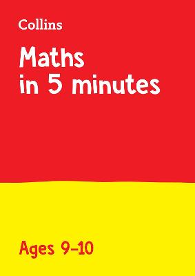 Maths In 5 Minutes A Day - Maths In 5 Minutes A Day Age 9-10: Ideal For Use At Home