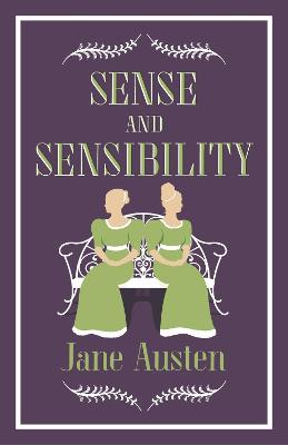 Sense And Sensibility: Annotated Edition (Alma Classics Evergreens)