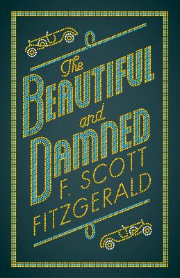 The Beautiful And Damned: Annotated Edition
