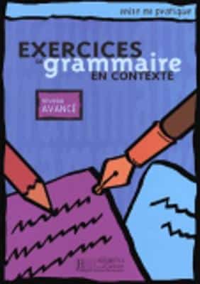 EXERCISES DE GRAMMARIE EN CONTEXTE AVANC