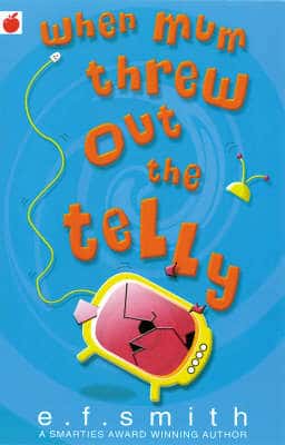 When Mum Threw Out The Telly