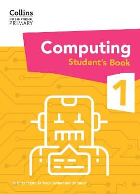Collins International Primary Computing - International Primary Computing Student's Book: Stage 1