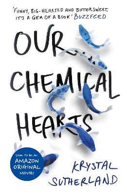 Our Chemical Hearts: As Seen On Amazon Prime