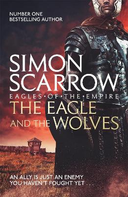 The Eagle And The Wolves (Eagles Of The Empire 4)