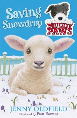 Muddy Paws: Saving Snowdrop: Book 4