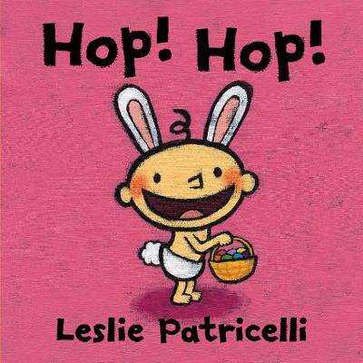 Hop! Hop!: Baby Celebrates The Joys Of Springtime