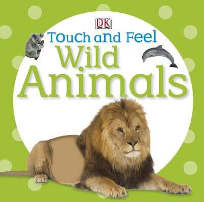 Touch And Feel Wild Animals