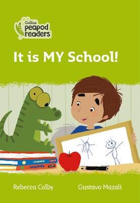 It Is My School!: Level 2 (Collins Peapod Readers)