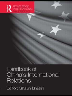 HANDBOOK OF CHINA`S INTERNATIONAL RELATI