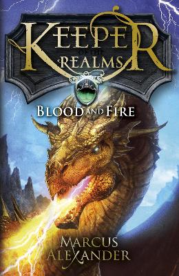 Keeper Of The Realms: Blood And Fire (Book 3)