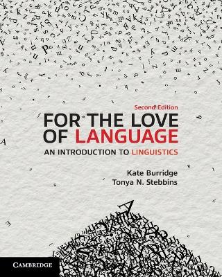 FOR THE LOVE OF LANGUAGE AN INTRODUCTION