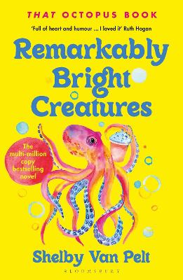 Remarkably Bright Creatures: 'That Octopus Book', The Major Bestseller Coming To Netflix Soon