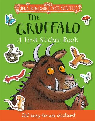 The Gruffalo: A First Sticker Book: Over 250 Easy-To-Use Stickers