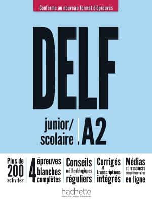 DELF SCOLAIRE ET JUNIOR A2 NEW EDITION
