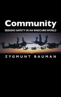 COMMUNITY SEEKING SAFETY IN AN INSECURE