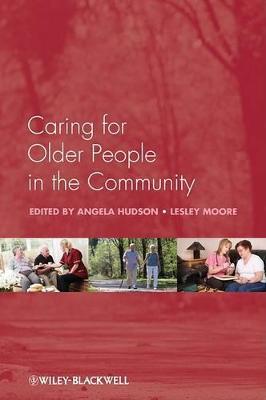 CARING FOR OLDER PEOPLE IN THE COMMUNITY
