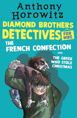The Diamond Brothers In The French Confection & The Greek Who Stole Christmas