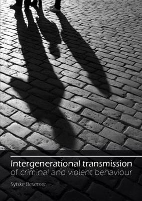 INTERGENERATIONAL TRANSMISSION OF CRIMIN