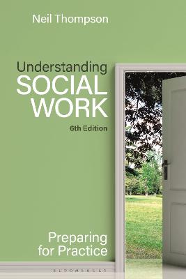 UNDERSTANDING SOCIAL WORK PREPARING PRAC