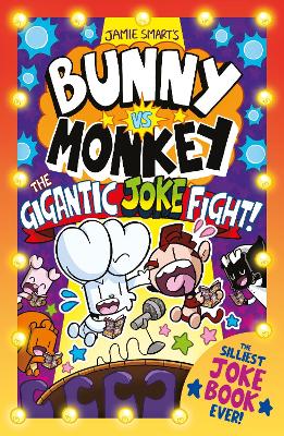 Bunny Vs Monkey: The Gigantic Joke Fight (A Phoenix Comic Book, From The Multi-Million-Selling Creative Genius Jamie Smart)