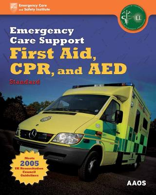 EMERGENCY CARE SUPPORT FIRST AID CPR