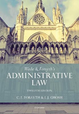 ADMINISTRATIVE LAW WADE & FORSYTH 12TH