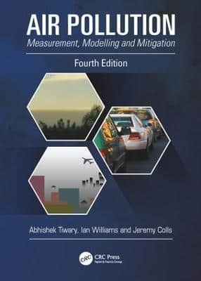 Air Pollution: Measurement, Modelling And Mitigation, Fourth Edition
