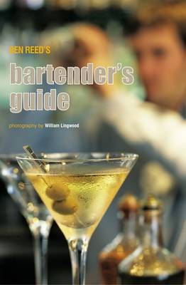 Ben Reed's Bartender's Guide: Uk Edition