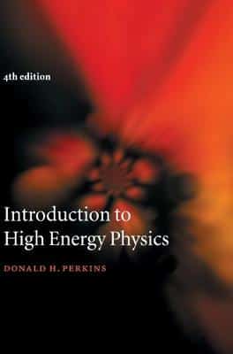 INTRODUCTION TO HIGH ENERGY PHYSICS