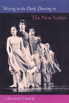 WRITING IN THE DARK DANCING NEW YORKER