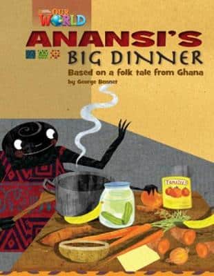 Our World Readers: Anansi's Big Dinner: British English