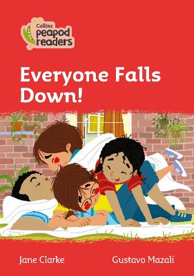 Everyone Falls Down!: Level 5 (Collins Peapod Readers)