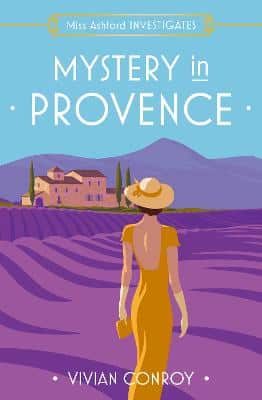 Mystery In Provence (Miss Ashford Investigates, Book 1)