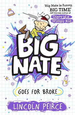 Big Nate Goes For Broke (Big Nate, Book 4)