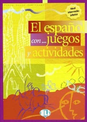 EL ESPANOL CON JUEGOS Y ATTIVITA L2