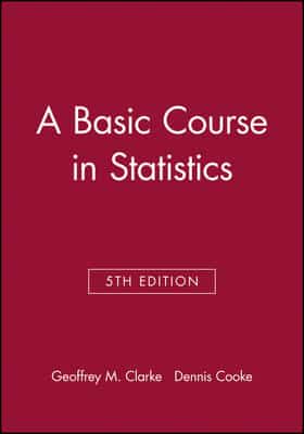 A Basic Course In Statistics