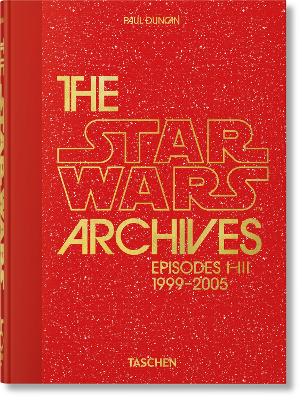 The Star Wars Archives. 1999-2005. 45Th Ed.