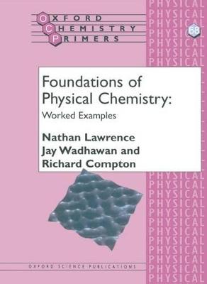 Foundations Of Physical Chemistry: Worked Examples