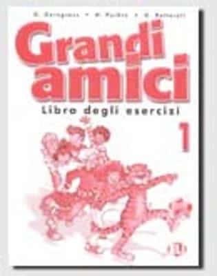 GRANDI AMICI 1 LIBRO DEGLI ESERCIZI