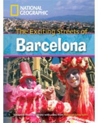 The Exciting Streets Of Barcelona + Book With Multi-Rom: Footprint Reading Library 2600